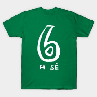 Number 6, Six Gaelic Irish T-Shirt